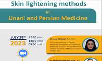 وبینار تخصصی بین المللی "  Skin Lightening Methods in Unani and Persian Medicine " برگزار می شود